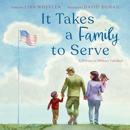 Cover of It Takes a Family to Serve: A Tribute to Military Families