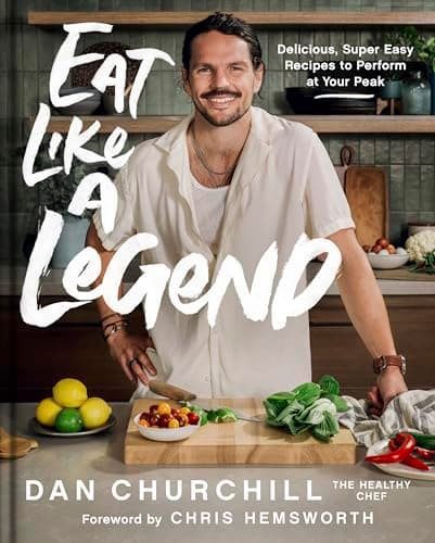 Cover of Eat Like a Legend: Delicious, Super Easy Recipes to Perform at Your Peak