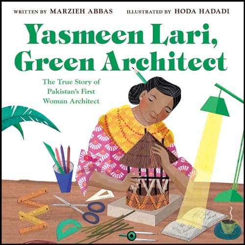 Cover of Yasmeen Lari, Green Architect: The True Story of Pakistan's First Woman Architect
