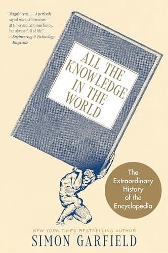 Cover of All the Knowledge in the World: The Extraordinary History of the Encyclopedia