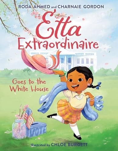 Cover of Etta Extraordinaire Goes to the White House