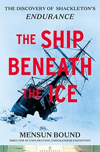 Cover of The Ship Beneath the Ice: The Discovery of Shackleton's Endurance
