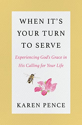 Cover of When It's Your Turn to Serve: Experiencing God's Grace in His Calling for Your Life