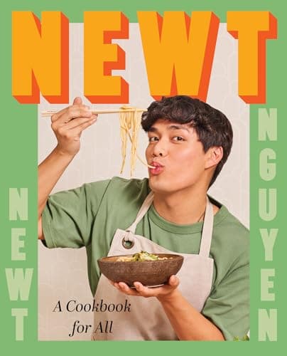 Cover of Newt: A Cookbook for All