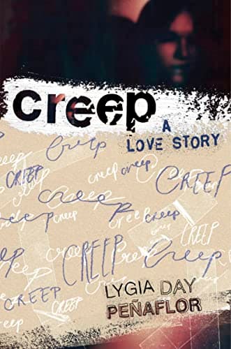 Cover of Creep: A Love Story