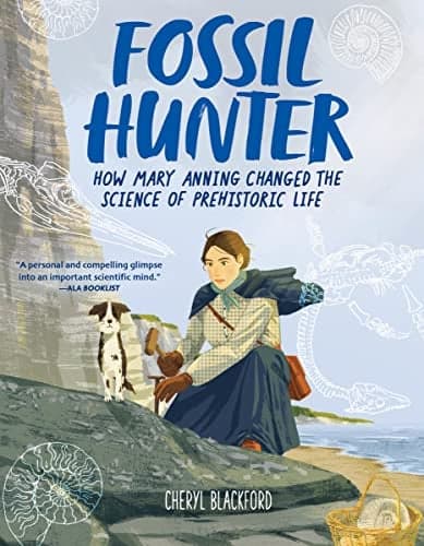 Cover of Fossil Hunter: How Mary Anning Changed the Science of Prehistoric Life