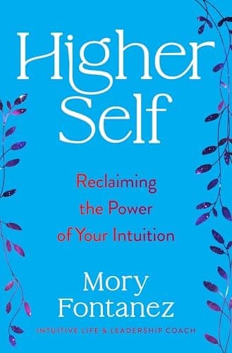 Cover of Higher Self: Reclaiming the Power of Your Intuition