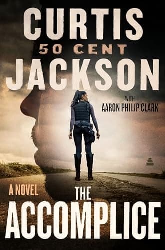 Cover of The Accomplice (Curtis "50 Cent" Jackson Presents, Bk. 1)