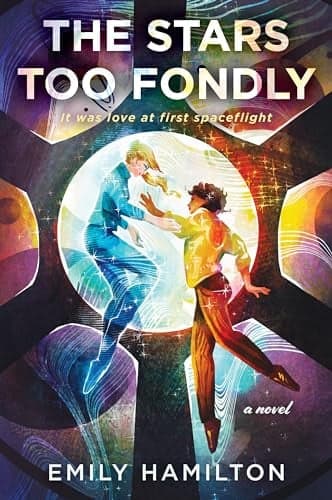 Cover of The Stars Too Fondly
