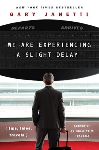 Cover of We Are Experiencing a Slight Delay (Tips, Tales, Travels)