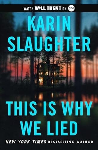 Cover of This Is Why We Lied (Will Trent, Bk. 12)