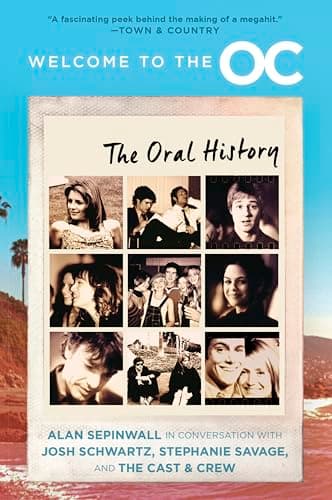 Cover of Welcome to the O.C.: The Oral History