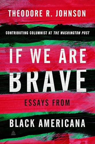 Cover of If We Are Brave: Essays From Black Americana