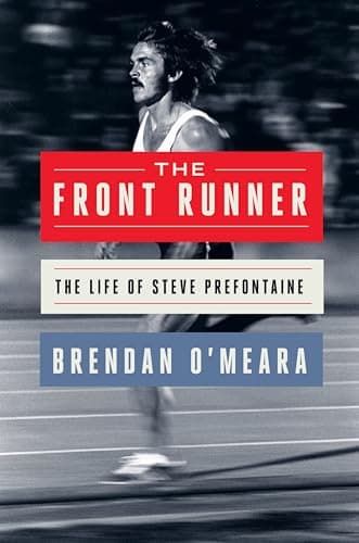 Cover of The Front Runner: The Life of Steve Prefontaine