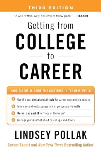 Cover of Getting From College to Career: Your Essential Guide to Succeeding in the Real World (3rd Edition)