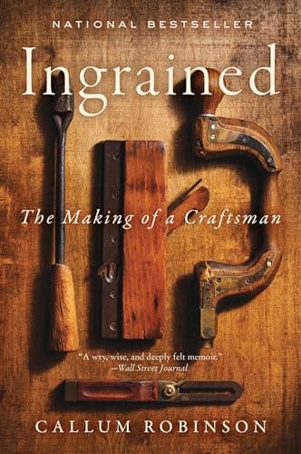 Cover of Ingrained: The Making of a Craftsman