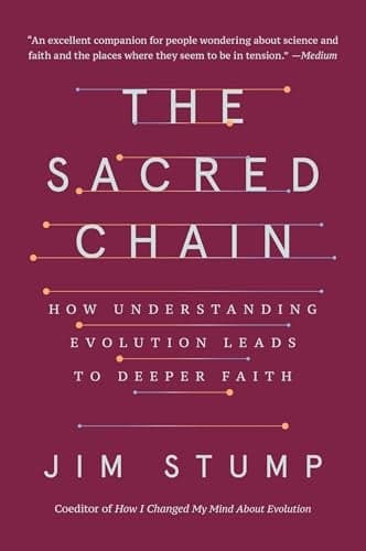 Cover of The Sacred Chain: How Understanding Evolution Leads to Deeper Faith
