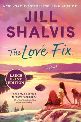 Cover of The Love Fix (Sunrise Cove, Bk. 8 - Large Print)