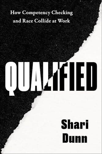 Cover of Qualified: How Competency Checking and Race Collide at Work