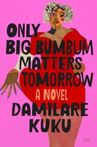Cover of Only Big Bumbum Matters Tomorrow