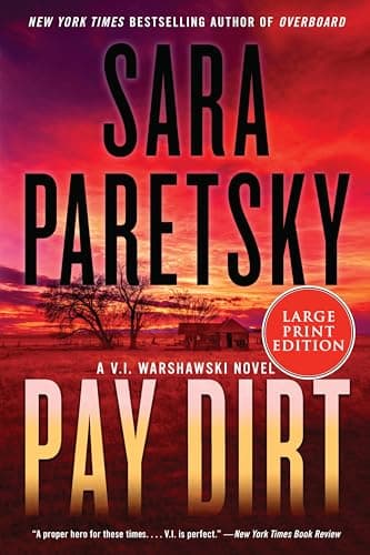 Cover of Pay Dirt (V. I. Warshawski, Bk. 22 - Large Print)