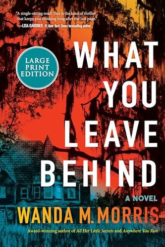 Cover of What You Leave Behind (Large Print)