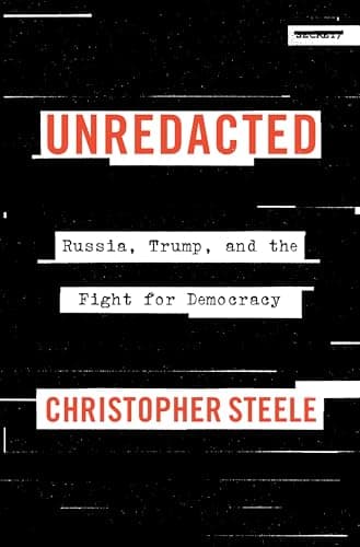 Cover of Unredacted: Russia, Trump, and the Fight for Democracy