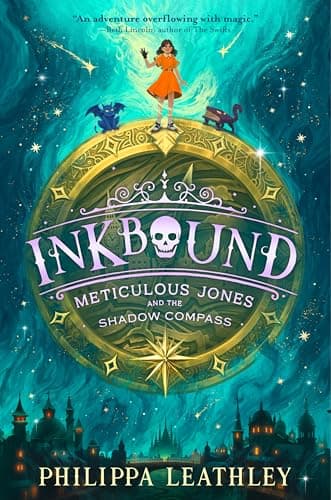 Cover of Meticulous Jones and the Shadow Compass (Inkbound, Bk. 2)