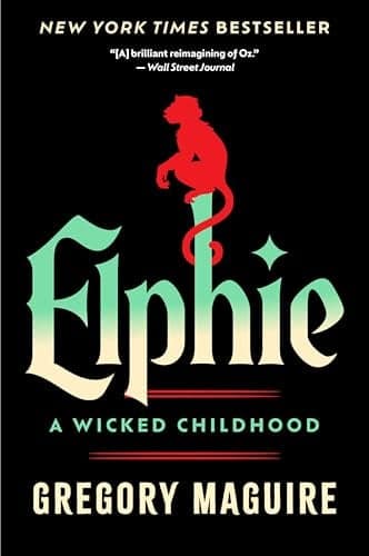 Cover of Elphie: A Wicked Childhood
