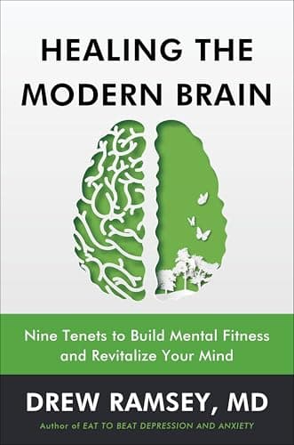 Cover of Healing the Modern Brain: Nine Tenets to Build Mental Fitness and Revitalize Your Mind
