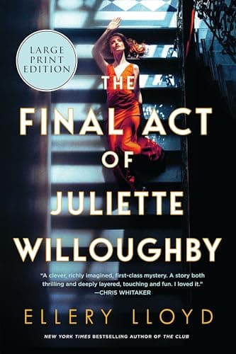 Cover of The Final Act of Juliette Willoughby (Large Print)