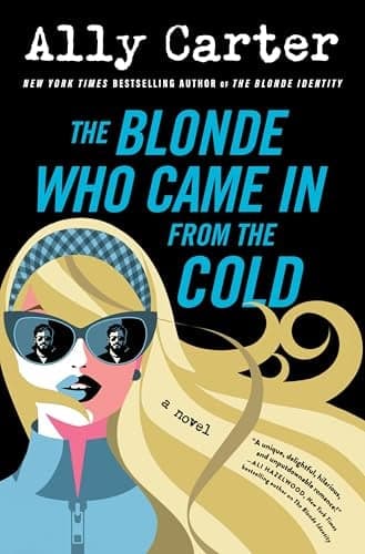 Cover of The Blonde Who Came In From the Cold (The Blonde Idenitity, Bk. 2)