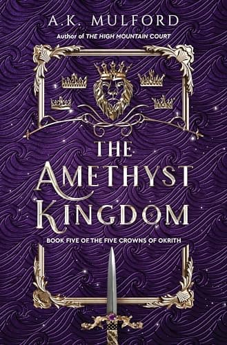 Cover of The Amethyst Kingdom (The Five Crowns of Okrith, Bk. 5)