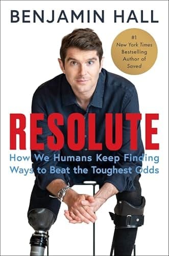 Cover of Resolute: How We Humans Keep Finding Ways to Beat the Toughest Odds