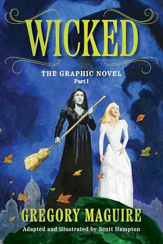 Cover of Wicked (The Graphic Novel, Volume 1)