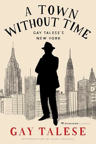 Cover of A Town Without Time: Gay Talese's New York