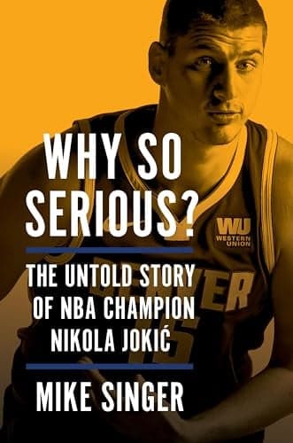 Cover of Why So Serious? The Untold Story of NBA Champion Nikola Jokic