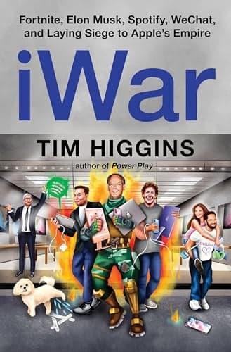 Cover of iWar: Fortnite, Elon Musk, Spotify, WeChat, and Laying Siege to Apple’s Empire