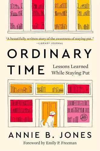 Cover of Ordinary Time: Lessons Learned While Staying Put