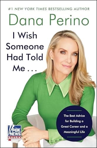 Cover of I Wish Someone Had Told Me . . .The Best Advice for Building a Great Career and a Meaningful Life