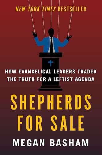 Cover of Shepherds for Sale: How Evangelical Leaders Traded the Truth for a Leftist Agenda