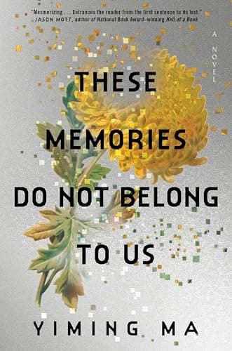 Cover of These Memories Do Not Belong to Us: A Constellation Novel