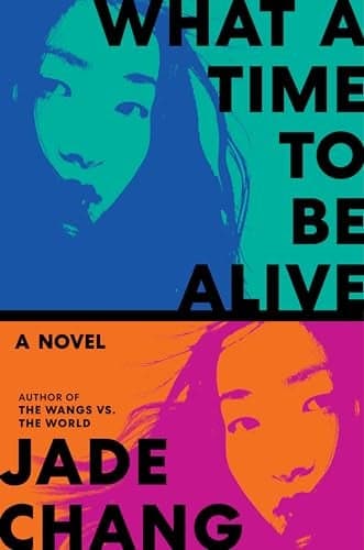 Cover of What a Time to Be Alive