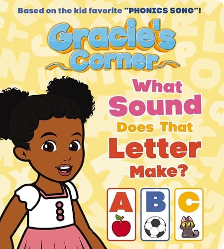 Cover of What Sound Does That Letter Make? (Gracie's Corner)