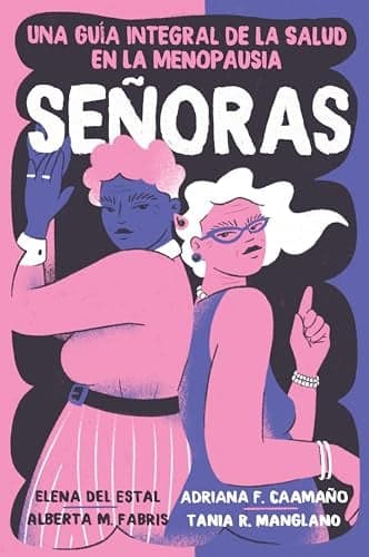 Cover of Señoras: Una Guía Integral De La Salud En La Menopausia