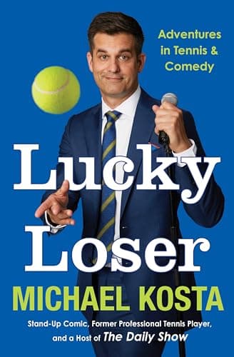 Cover of Lucky Loser: Adventures in Tennis and Comedy