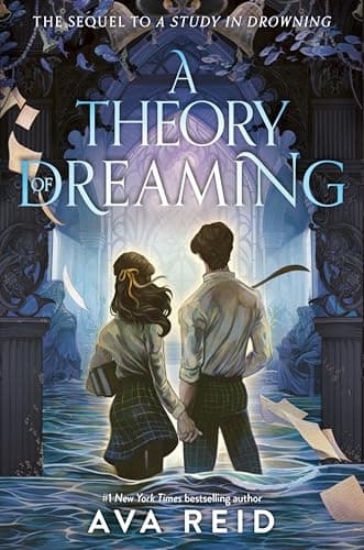 Cover of A Theory of Dreaming (A Study in Drowning, Bk. 2)