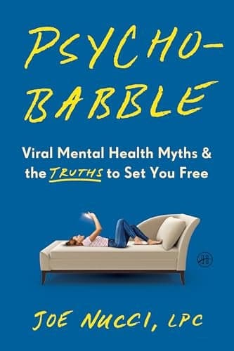 Cover of Psychobabble: Viral Mental Health Myths & the Truths to Set You Free