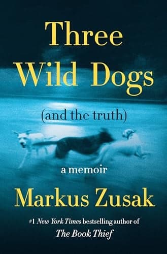 Cover of Three Wild Dogs (and the Truth)
