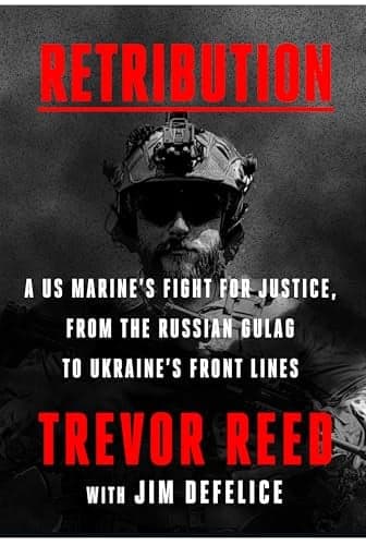 Cover of Retribution: A US Marine's Fight for Justice, From the Russian Gulag to Ukraine's Front Lines